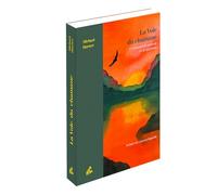 La voie du chamane: Un manuel de pouvoir et de guérison