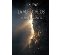 La voie du Héros: Les douze Travaux d'Hercule