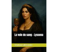 La voie du sang - Lyssena