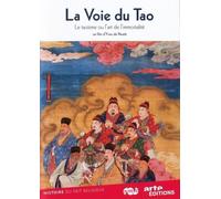 La Voie du Tao (Le Taoïsme ou l'art de l'immortalité)