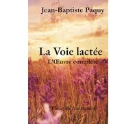 La Voie lactée - L’Œuvre complète: The cycle reactivated