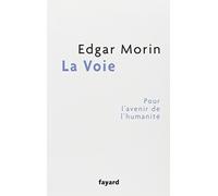La Voie: Pour l'avenir de l'humanité