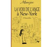 La voix de l'ange, à New-York