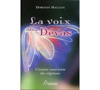 La voix des Devas: L'essence consciente des végétaux