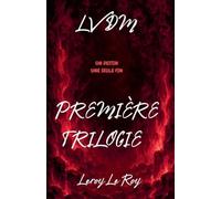 LA VOIX DU MAL Première Trilogie: 0