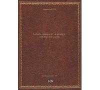 La voix, l'oreille et la musique / par Auguste Laugel