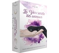 La voix secrète des animaux: Oracle médiumnique de communication animale
