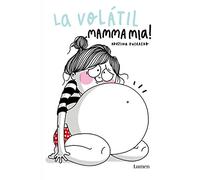 La Volátil. Mamma mia! [Lingua spagnola]