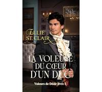 La voleuse du cœur d'un duc: Une romance de régence