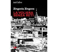 La voliera senza reti