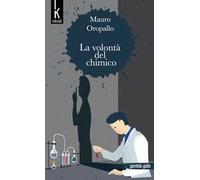 La volontà del chimico