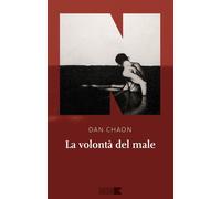 La volontà del male [Paperback] [Jun 12, 2019] Chaon, Dan and Castoldi, Silvia