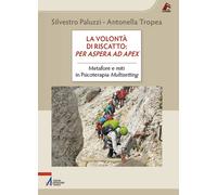 La volontà di riscatto: per aspera ad apex. Metafore e miti in Ps