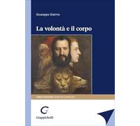 La volontà e il corpo