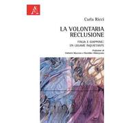 La volontaria reclusione. Italia e Giappone: un legame inquietante