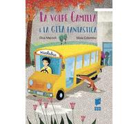 La volpe Camilla e la gita fantastica. Ediz. illustrata