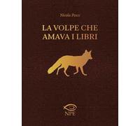 La volpe che amava i libri di Nicola Pesce - NPE, 2021