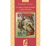 La volpe con gli occhiali e altri racconti. Ediz. illustrata