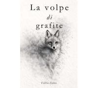 La volpe di grafite. Nuova ediz.