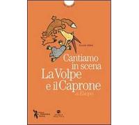 La volpe e il caprone di Esopo. Cantiamo insieme. Con MP3 scaricabile online