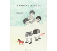 La volpe e il polledrino [Sep 15, 2014] Gramsci, Antonio and Niccolai, Viola
