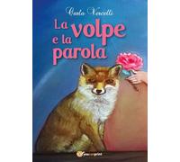 La volpe e la parola di Carla Vercelli, 2016, Youcanprint