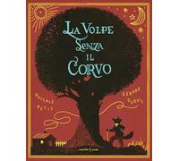 La volpe senza il corvo