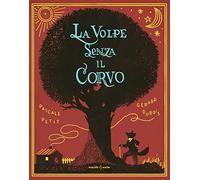 La volpe senza il corvo