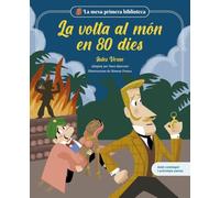 La volta al món en 80 dies: El gran clàssic d'aventures del Jules Verne | Llibre infantil amb jocs i activitats extra