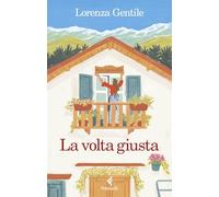 La volta giusta. Libro con calendario