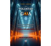 La Voluntad de GAIA