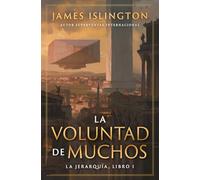 La voluntad de muchos: 1