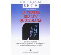 La vostra realtà quotidiana