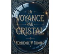 La voyance par cristal (traduit)
