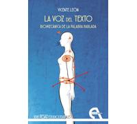 La voz del texto. Biomecánica de la palabra hablada