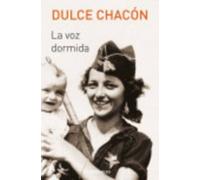 La voz dormida by Dulce Chacon(2016-01-31)