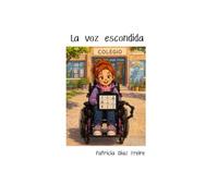 La voz escondida.
