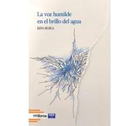 La voz humilde en el brillo del agua: 327