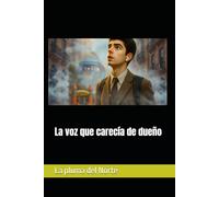la voz que carecía de dueño: 1