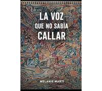 La Voz que No Sabía Callar