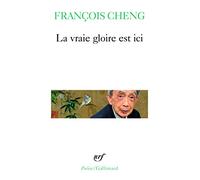 La vraie gloire est ici