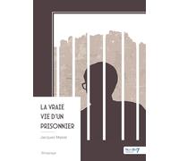 La vraie vie d'un prisonnier