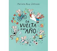 La vuelta a un año/ All Around a Year