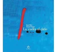 La vuelta al cielo/ Flying the Sky