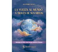 La vuelta al mundo a través de sus mitos: 9