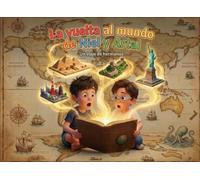 La vuelta al mundo de Niel y Artal: Un viaje de hermanos