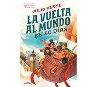 La vuelta al mundo en 80 días (Colección Alfaguara Clásicos)
