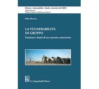 La vulnerabilità di gruppo. Funzione e limiti di un concetto controverso