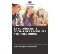 LA VULNÉRABILITÉ SOCIALE DES BACHELIERS TECHNOLOGIQUES
