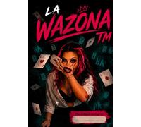 La Wazona: Writing Notebook